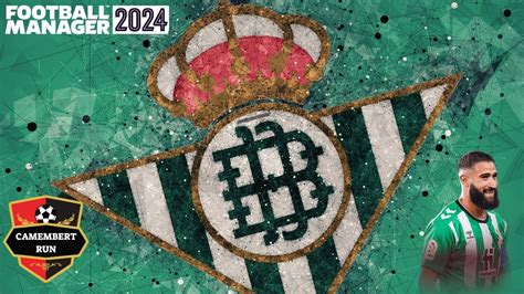 Real Betis FM24 Guide